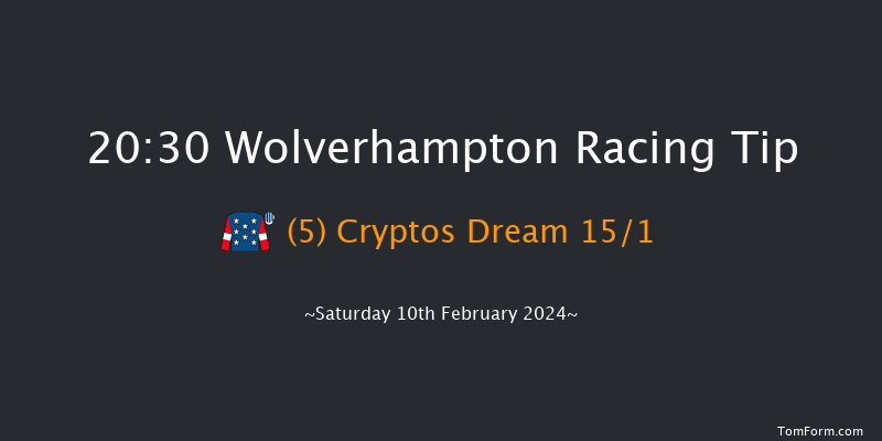 Wolverhampton  20:30 Handicap (Class 6) 10f Fri 9th Feb 2024