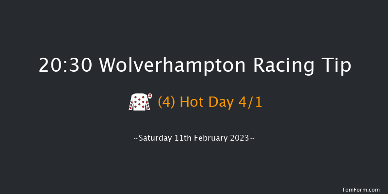 Wolverhampton 20:30 Handicap (Class 6) 10f Tue 7th Feb 2023