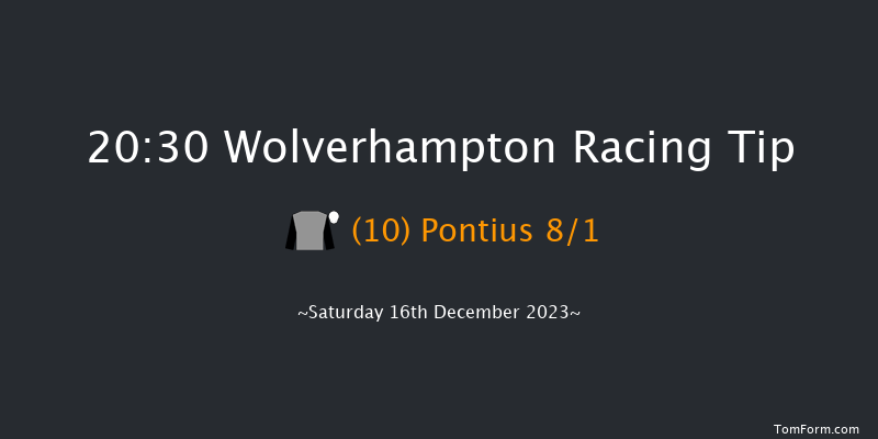 Wolverhampton 20:30 Handicap (Class 6) 9f Sun 10th Dec 2023