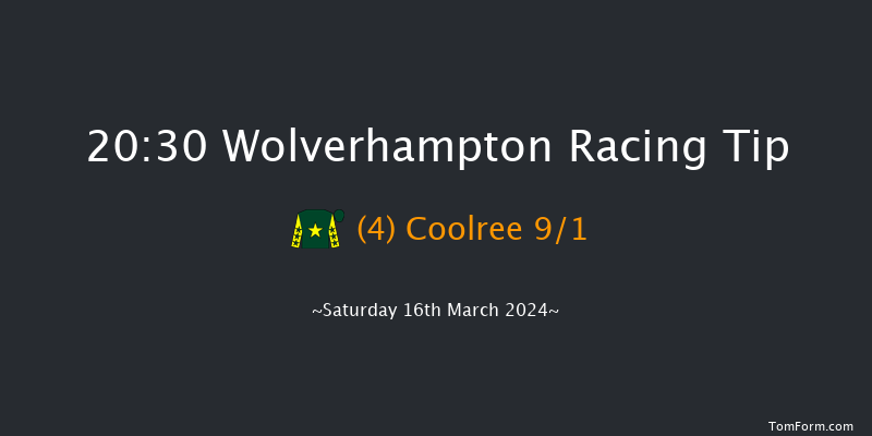 Wolverhampton  20:30 Handicap (Class 5) 9f Fri 15th Mar 2024