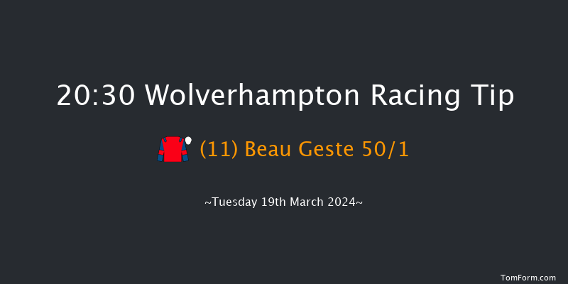 Wolverhampton  20:30 Handicap (Class 6) 12f Sat 16th Mar 2024