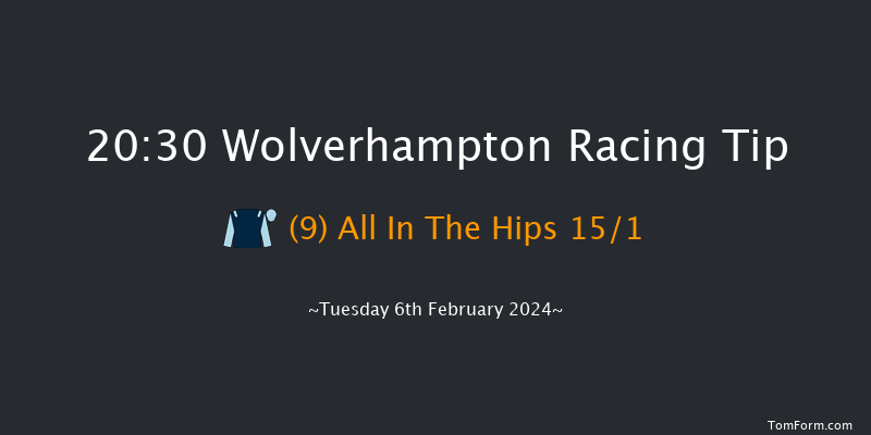 Wolverhampton  20:30 Handicap (Class 6) 6f Sat 3rd Feb 2024