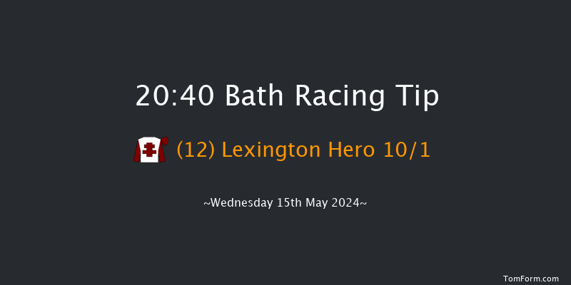 Bath  20:40 Handicap (Class
6) 10f Mon 6th May 2024