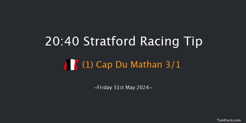 Stratford  20:40 Hunter Chase (Class 5) 17f Sun 19th May 2024