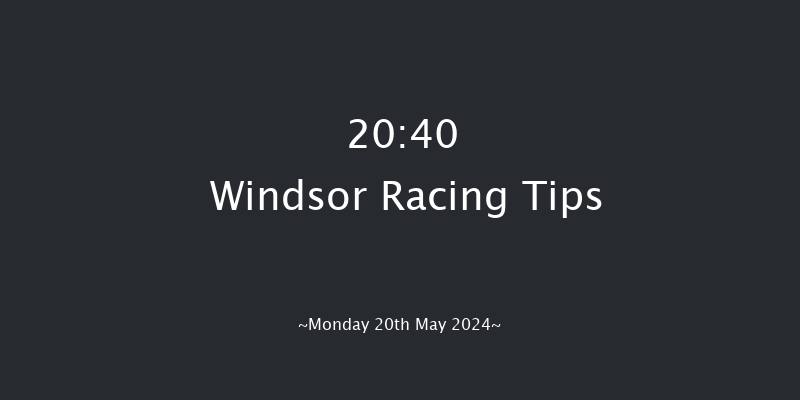 Windsor  20:40 Handicap (Class 6) 10f Mon 13th May 2024