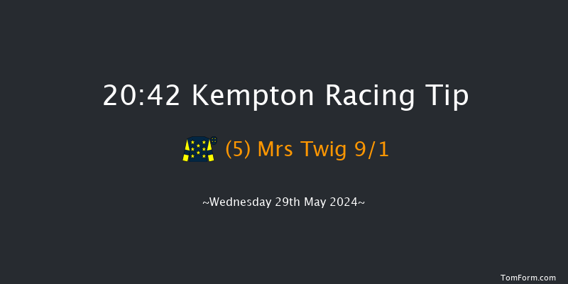 Kempton  20:42 Handicap (Class 5) 12f Wed 22nd May 2024