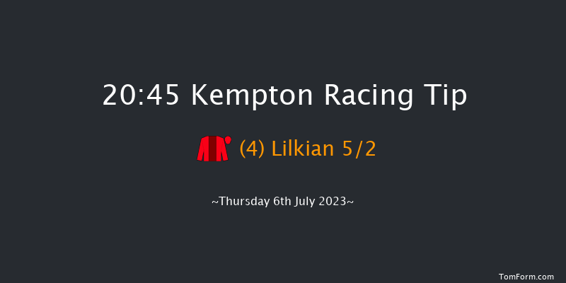 Kempton 20:45 Handicap (Class 5) 6f Wed 28th Jun 2023