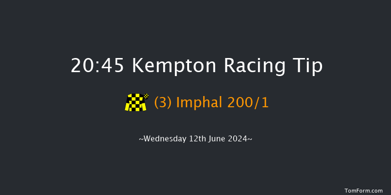 Kempton  20:45 Handicap (Class 5) 16f Wed 5th Jun 2024