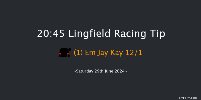 Lingfield  20:45 Handicap (Class 6) 6f Sat 22nd Jun 2024