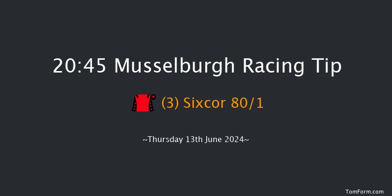 Musselburgh  20:45 Handicap
(Class 6) 5f Sat 1st Jun 2024