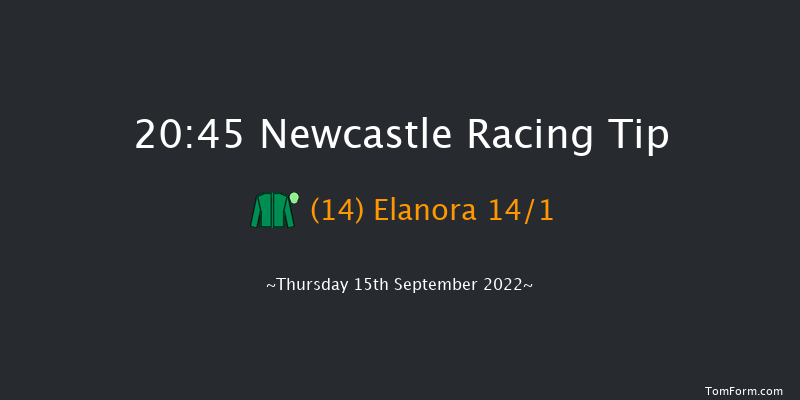 Newcastle 20:45 Handicap (Class 3) 5f Mon 5th Sep 2022