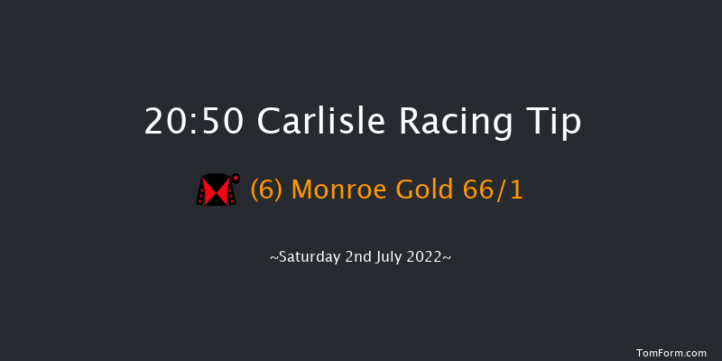 Carlisle 20:50 Maiden (Class 5) 11f Wed 22nd Jun 2022