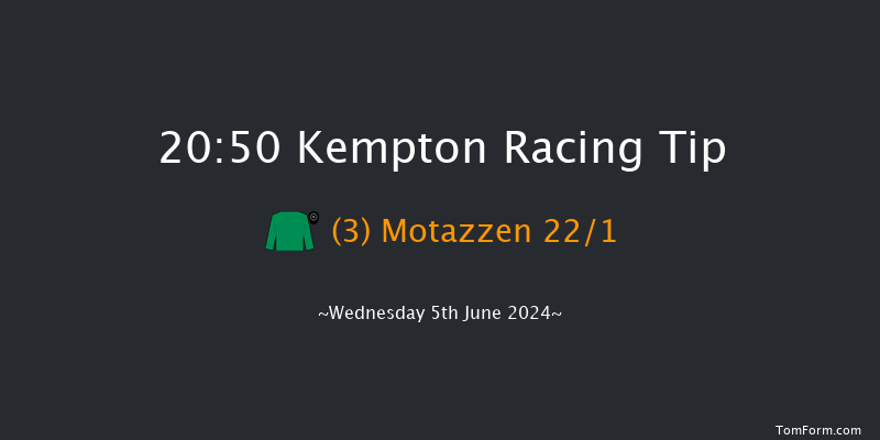 Kempton  20:50 Handicap
(Class 5) 16f Wed 29th May 2024