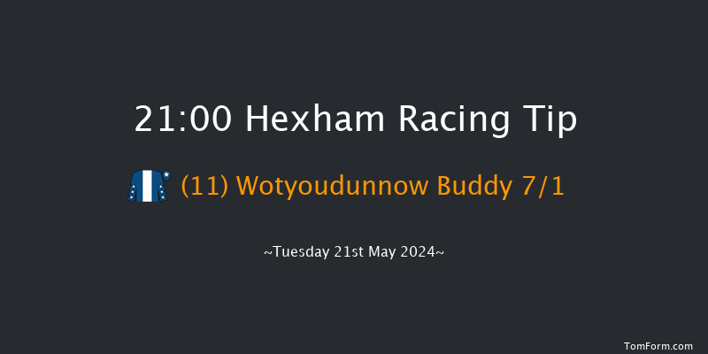 Hexham  21:00 Handicap Hurdle (Class 5) 16f Sat 11th May 2024