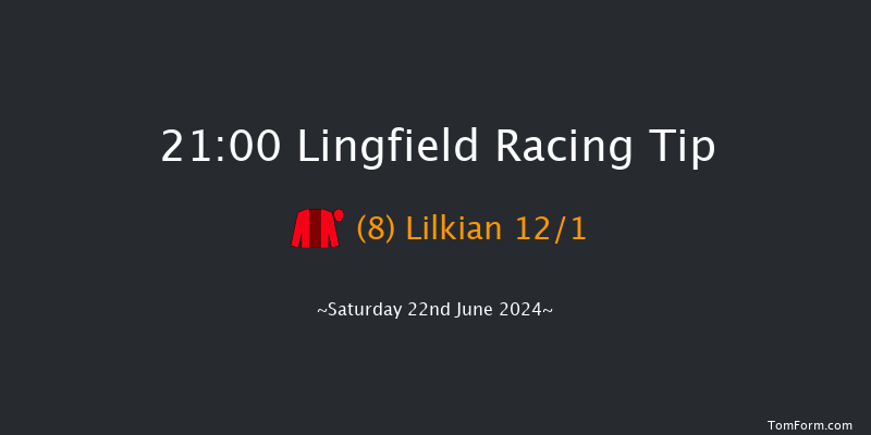 Lingfield  21:00 Handicap (Class 6) 6f Thu 20th Jun 2024